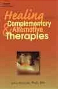 [중고] Healing with Complementary & Alternative Therapies (Paperback)