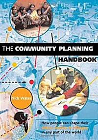 The Community Planning Handbook: How People Can Shape Their Cities, Towns and Villages in Any Part of the World (Paperback)