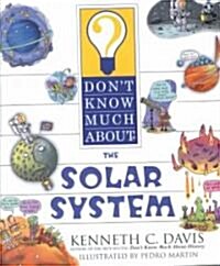 Dont Know Much About the Solar System (Hardcover)