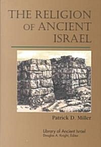 The Religion of Ancient Israel (Hardcover)