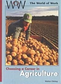 Choosing a Career in Agriculture (Library Binding)