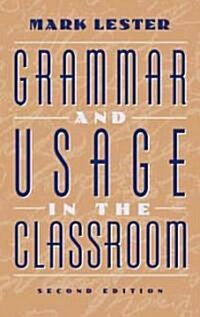 Grammar and Usage in the Classroom (Paperback, 2, Revised)