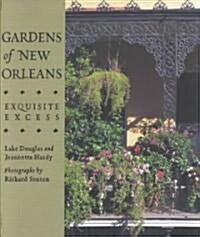 Gardens of New Orleans (Hardcover)
