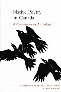 Native Poetry in Canada: A Contemporary Anthology (Paperback)