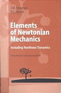 Elements of Newtonian Mechanics: Including Nonlinear Dynamics (Paperback, 3, Rev and Enl)