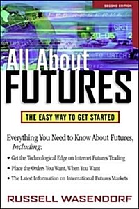 All about Futures: The Easy Way to Get Started (Paperback, 2, Revised)