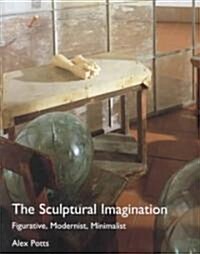 The Sculptural Imagination (Hardcover)