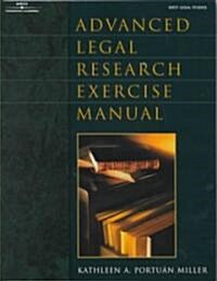 Advanced Legal Research Exercise Manual (Paperback)
