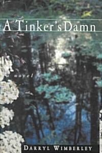 A Tinkers Damn (Hardcover)