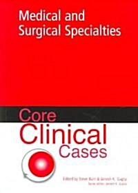 Core Clinical Cases in Medical And Surgical Specialties (Paperback)