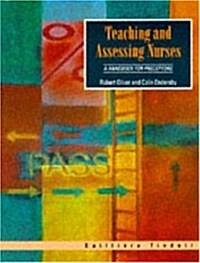 Teaching And Assessing Nurses (Paperback)