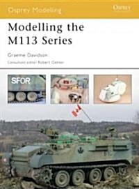 Modelling the M113 Series (Paperback)