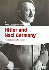 Hitler and Nazi Germany: : The Seduction of a Nation (Paperback, This is a fascinating account from an Oxford Unive)