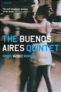 The Buenos Aires Quintet (Paperback)