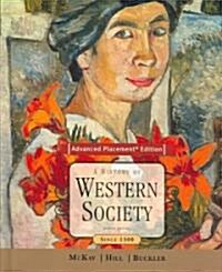 A History of Western Society, Advanced Placement Edition: Since 1300 (Hardcover, 8)