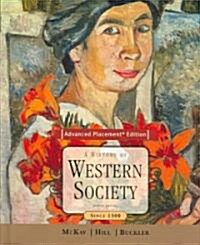 [중고] A History of Western Society, Advanced Placement Edition: Since 1300 (Hardcover, 8)