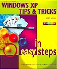 Windows Xp Tips And Tricks in Easy Steps (Paperback)