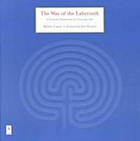The Way of the Labyrinth: A Powerful Meditation for Everyday Life (Paperback)