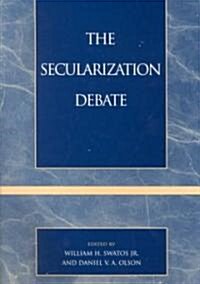 The Secularization Debate (Paperback)