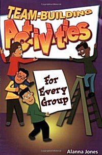 Team-Building Activities for Every Group (Paperback)