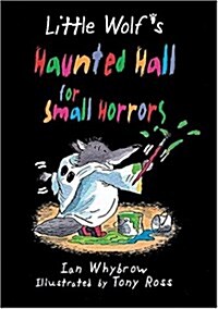 Little Wolfs Haunted Hall for Small Horrors (School & Library)