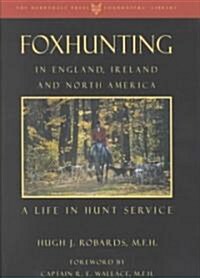 Foxhunting in England, Ireland, and North America (Hardcover)
