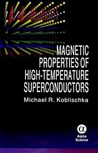 Magnetic Properties of High-Temperature Superconductors (Hardcover)