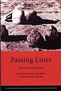 Passing Lines: Sexuality and Immigration (Paperback)