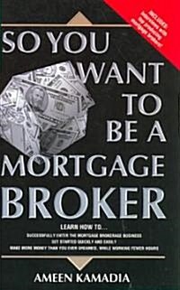Residential Mortgage Loan Origination Made Easy (Paperback, 3rd)