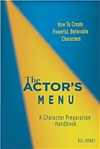 The Actors Menu: A Character Preparation Handbook (Paperback)
