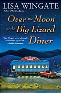 Over the Moon at the Big Lizard Diner (Paperback)