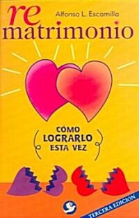 Rematrimonio: C?o Lograrlo Esta Vez (Paperback, 3)