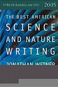 The Best American Science and Nature Writing 2005 (Hardcover)