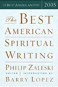 The Best American Spiritual Writing 2005 (Paperback, 2005)