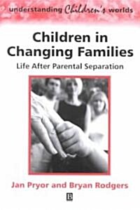 Children Changing Families (Paperback)
