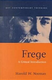 Frege : A Critical Introduction (Paperback)