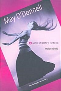 May ODonnell: Modern Dance Pioneer (Paperback)