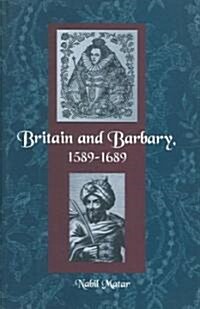 Britain and Barbary, 1589-1689 (Hardcover)