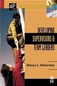 Developing Supervisors and Team Leaders (Hardcover)