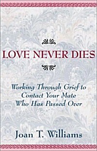 Love Never Dies (Paperback)