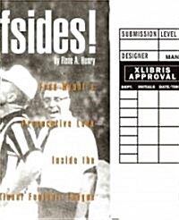 Offsides!: Fred Wyants Provocative Look Inside the National Football League (Paperback)