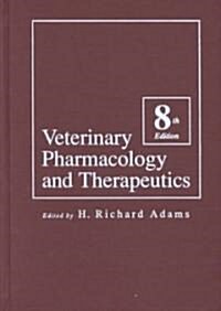 Veterinary Pharmacology and Therapeutics (Hardcover, 8th, Subsequent)