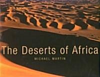 The Deserts of Africa (Hardcover)