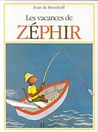 Vacances de Zephyr (Hardcover)