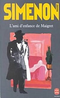 L Ami D Enfance de Maigret (Paperback)