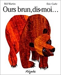 Ours Brun, Dis-Moi (Paperback)