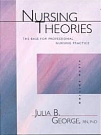 Nursing Theories (Paperback, 5th)