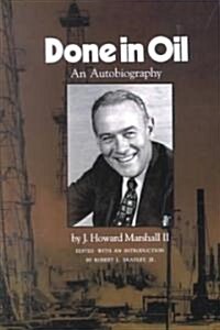 Done in Oil: An Autobiography (Paperback)