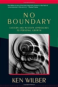 No Boundary: Eastern and Western Approaches to Personal Growth (Paperback, Revised)