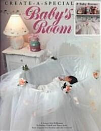 [중고] Create-A-Special Baby｀s Room (Leisure Arts #1904) (Paperback)